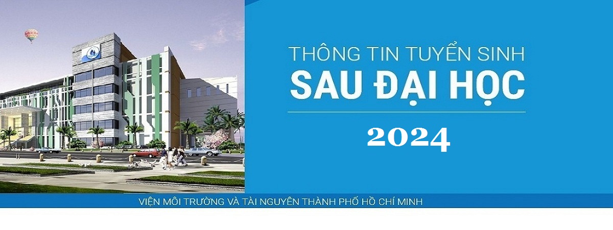 LỊCH THI TUYỂN SINH SAU ĐẠI HỌC ĐỢT 2 - NĂM 2024